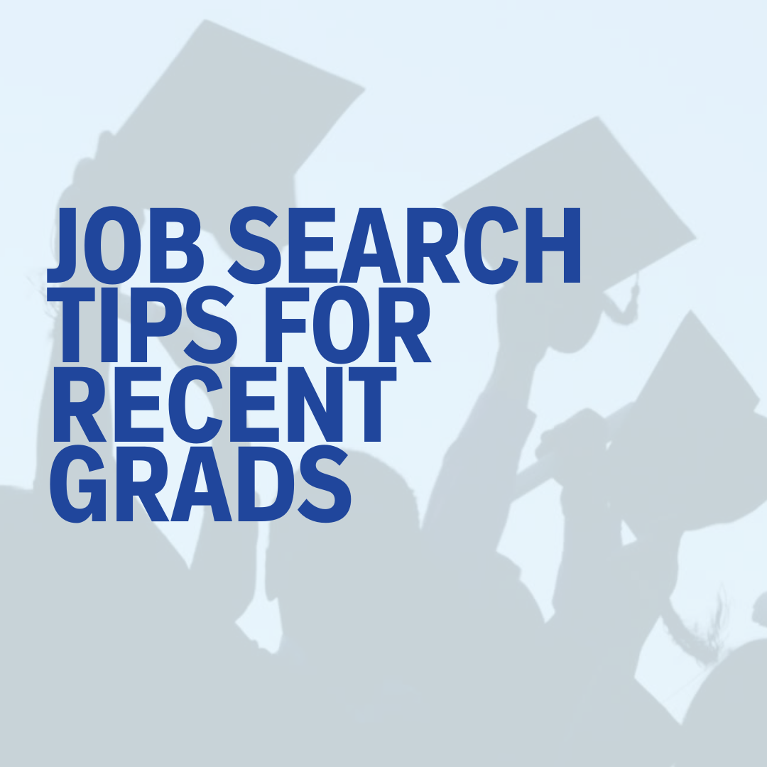 Job Search Tips for Recent Grads