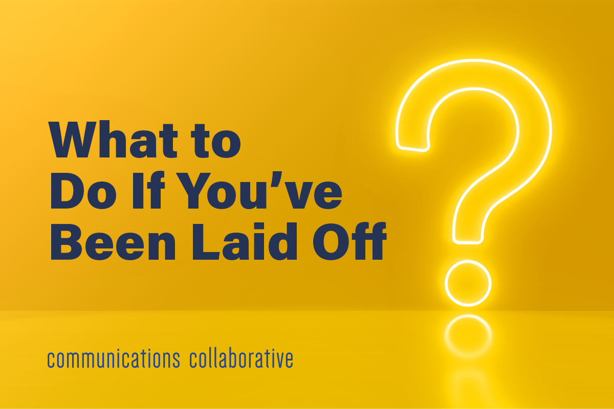 What to Do If You’ve Been Laid Off